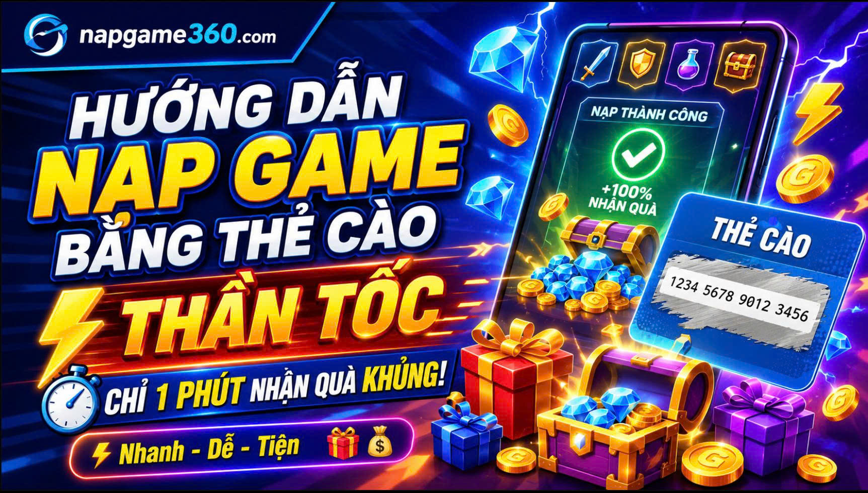 ⚡ HƯỚNG DẪN NẠP GAME BẰNG THẺ CÀO “THẦN TỐC” TRÊN NAPGAME360 – CHỈ 1 PHÚT NHẬN QUÀ KHỦNG! 🎁💰
